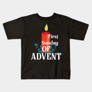 First sunday of Advent beginning of the Christian gift Kids T-Shirt